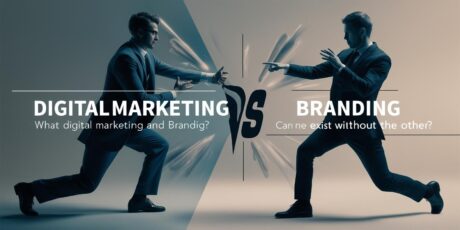 Digital Marketing vs. Branding