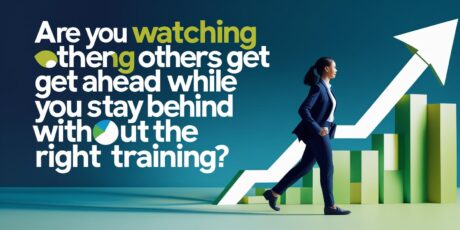 Are You Watching Others Get Ahead While You Stay Behind Without the Right Training?